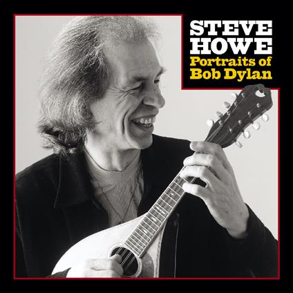 Portraits Of Bob Dylan (Coloured Vinyl) - Vinile LP di Steve Howe