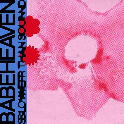 Slower Than Sound - Vinile LP di Babeheaven