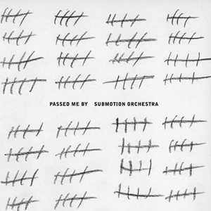 CD Passed Me By Submotion Orchestra