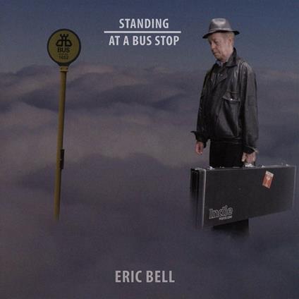 Standing at a Bus Stop (Limited Edition) - Vinile LP di Eric Bell