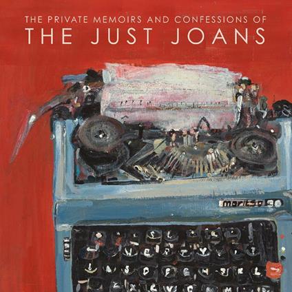 The Private Memoirs and Confessions of the Just Joans - CD Audio di Just Joans