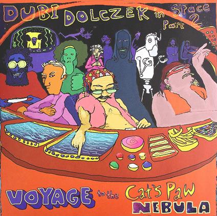 Dubi In Space Part 2. Voyage To The Cat'S Paw - Vinile LP di Dubi Dolczek
