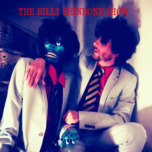 Billy Shinbone Show - CD Audio di Billy Shinbone Show