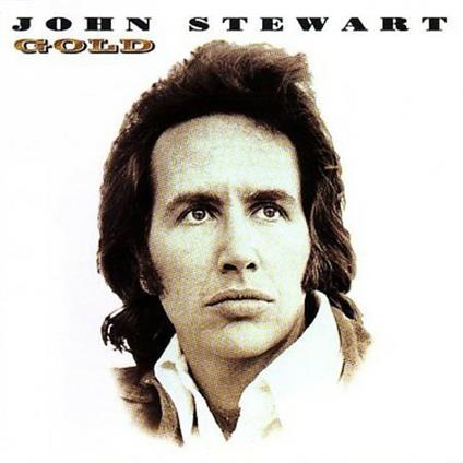 Gold. Best of - CD Audio di John Stewart