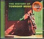 The History of Township Music - CD Audio