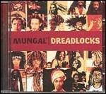 Dreadlocks - CD Audio di Mungal