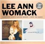 Something Worth Leaving Behind - I Hope You Dance - CD Audio di Lee Ann Womack