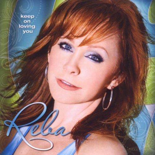 Keep on Loving You - CD Audio di Reba McEntire