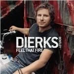 Feel That Fire - CD Audio di Dierks Bentley