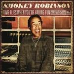 Time Flies When You're Having Fun - CD Audio di Smokey Robinson