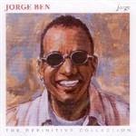 Jorge. the Definitive Collection - CD Audio di Jorge Ben