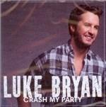 Crash My Party - CD Audio di Luke Bryan