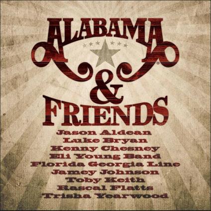 Alabama & Friends - CD Audio di Alabama