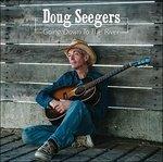 Going Down to the River - CD Audio di Doug Seegers