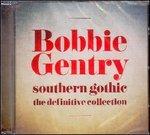 Southern Gothic. The Definitive Collection - CD Audio di Bobbie Gentry