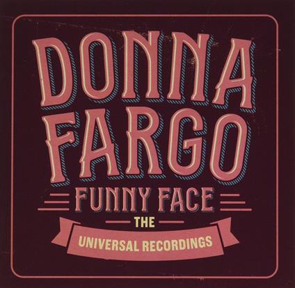 Funny Face. The Universal Recordings - CD Audio di Donna Fargo