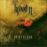 In My Blood - CD Audio di Breed 77