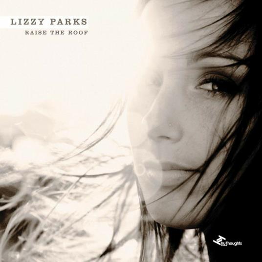 Raise The Roof - CD Audio di Lizzy Parks