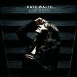 Light & Dark - CD Audio di Kate Walsh