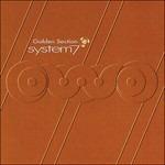 Golden Section - CD Audio di System 7