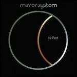 N-Port - CD Audio di Mirror System