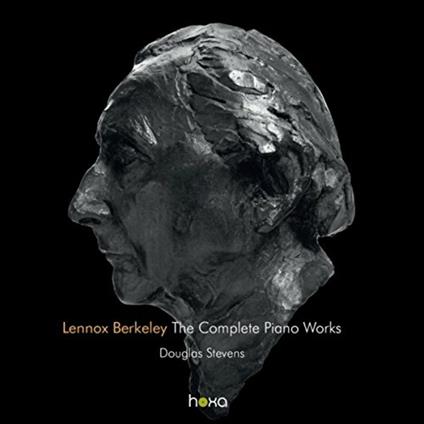 The Complete Piano Works - CD Audio di Lennox Berkeley