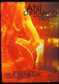 Ani Di Franco. Trust (DVD) - DVD di Ani DiFranco