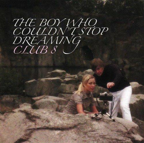 Boy Who Couldn't Stop - CD Audio di Club 8