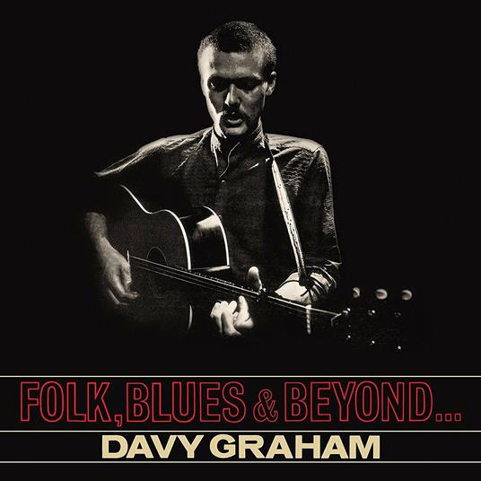 Folk Blues & Beyond - CD Audio di Davy Graham