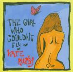 The Girl Who Couldn't Fly - CD Audio di Kate Rusby