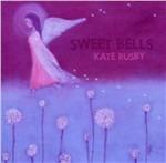 Sweet Bells - CD Audio di Kate Rusby