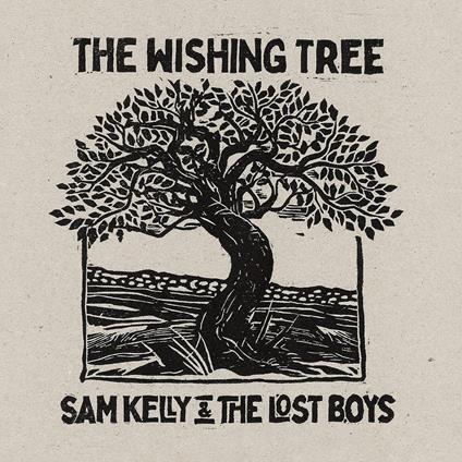 The Wishing Tree - CD Audio di Sam Kelly,Lost Boys