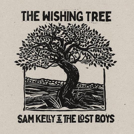 The Wishing Tree - CD Audio di Sam Kelly,Lost Boys