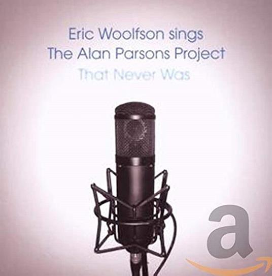 Woolfson Sings the Alan Parsons Project - CD Audio di Eric Woolfson
