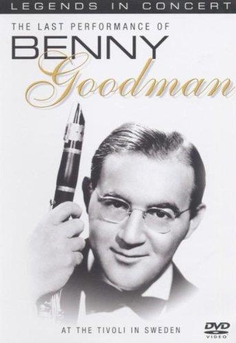 Last Performance Of Benny Goodman At Tivoli In Sweden - DVD di Benny Goodman