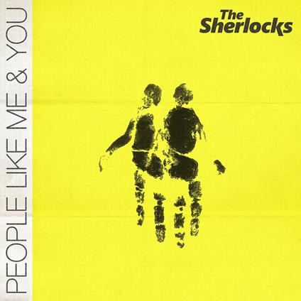 People Like Me & You - CD Audio di Sherlocks