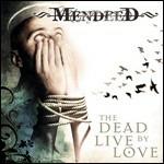 Dead Live by Love - CD Audio di Mendeed