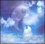 Walking Across Heaven - CD Audio di Paul Sills