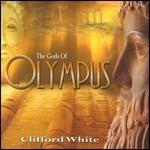 The Gods of Olympus - CD Audio di Clifford White