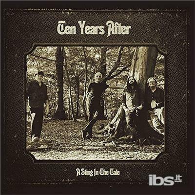 Sting In The Tale - CD Audio di Ten Years After