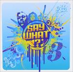 Say What!? - CD Audio di US3