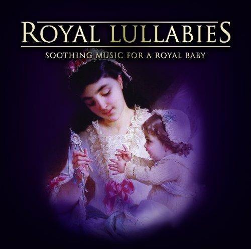 Royal Lullabies. Soothing Music For A Royal Baby - CD Audio