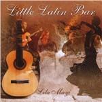 Little Latin Bar - CD Audio di Lila Mayi