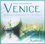 Venice. Spiritual Journeys of the World - CD Audio di Andreas