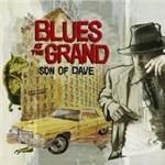 Blues at the Grand - Vinile LP di Son of Dave
