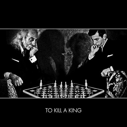 To Kill a King - CD Audio di To Kill a King