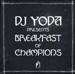 Breakfast of Champions - CD Audio di DJ Yoda