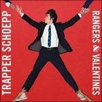 Rangers & Valentines - CD Audio di Trapper Schoepp