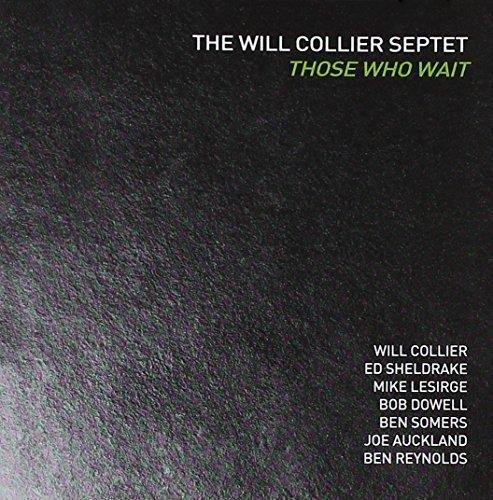 Those Who Wait - CD Audio di Will Collier