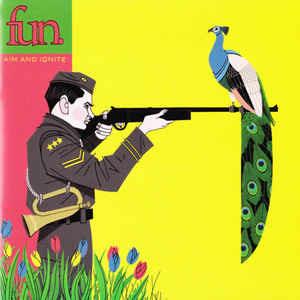 Aim & Ignite - CD Audio di Fun.